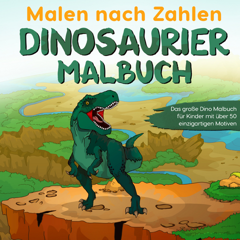 Malen nach Zahlen Dinosaurier Malbuch - Paul Sieger