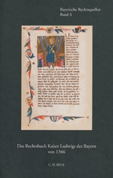 Das Rechtsbuch Kaiser Ludwigs des Bayern von 1346 - 