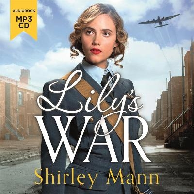 Lily's War - Shirley Mann