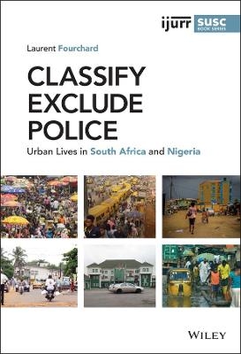 Classify, Exclude, Police - Laurent Fourchard