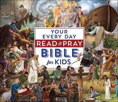 Your Every Day Read and Pray Bible for Kids - Janice Emmerson