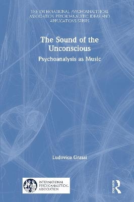 The Sound of the Unconscious - Ludovica Grassi