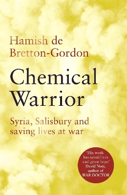 Chemical Warrior - Hamish de Bretton-Gordon