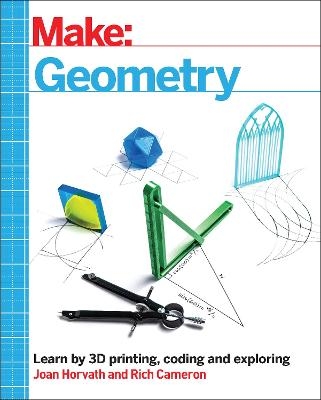 Make - Geometry - Joan Horvath, Richard H. Cameron
