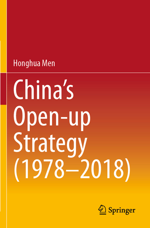 China’s Open-up Strategy (1978–2018) - Honghua Men