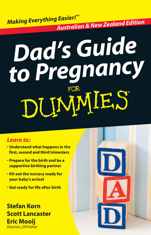 Dad's Guide to Pregnancy For Dummies -  Stefan Korn,  Scott Lancaster,  Eric Mooij