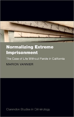 Normalizing Extreme Imprisonment - Marion Vannier