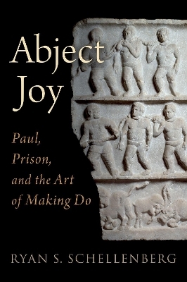 Abject Joy - Ryan S. Schellenberg