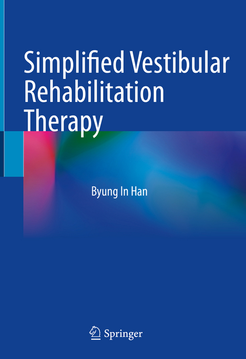 Simplified Vestibular Rehabilitation Therapy - Byung In Han