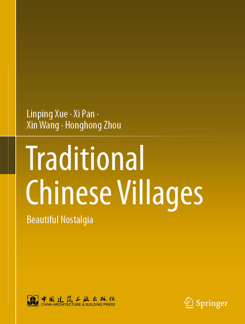 Traditional Chinese Villages - Linping Xue, Xi Pan, Xin Wang, Honghong Zhou
