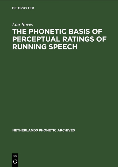 The Phonetic Basis of Perceptual Ratings of Running Speech - Lou Boves