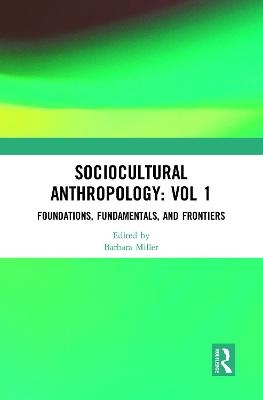 Sociocultural Anthropology: Vol 1 - 