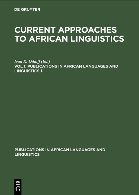 Current Approaches to African Linguistics / Vol. 1 - 