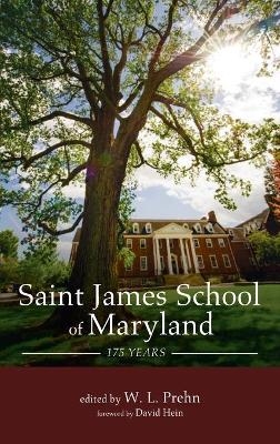 Saint James School of Maryland - W L Prehn