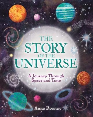 The Story of the Universe - Anne Rooney