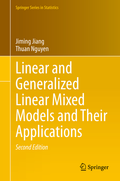 Linear and Generalized Linear Mixed Models and Their Applications - Jiming Jiang, Thuan Nguyen