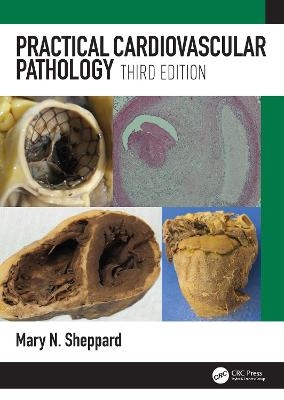 Practical Cardiovascular Pathology - Mary N. Sheppard