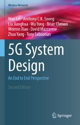 5G System Design - Lei, Wan; Soong, Anthony C.K.; Jianghua, Liu; Yong, Wu; Classon, Brian; Xiao, Weimin; Mazzarese, David; Yang, Zhao; Saboorian, Tony