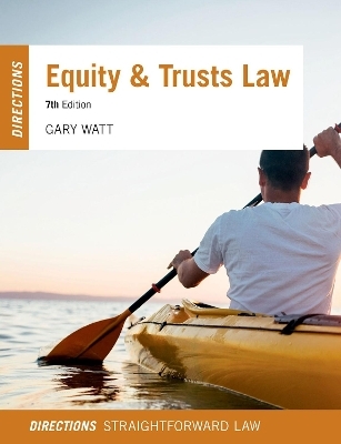 Equity & Trusts Law Directions - Gary Watt