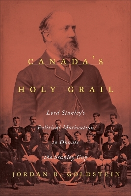 Canada's Holy Grail - Jordan B. Goldstein
