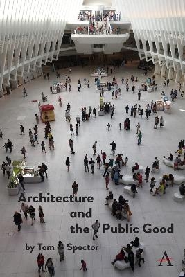 Architecture and the Public Good - Tom Spector