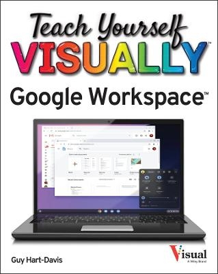 Teach Yourself VISUALLY Google Workspace - Guy Hart-Davis