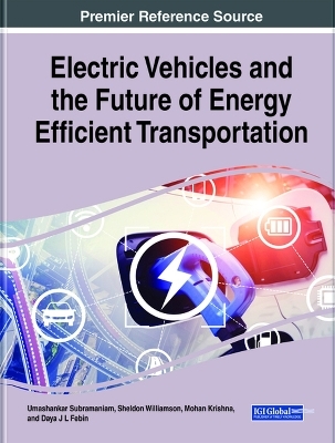 Electric Vehicles and the Future of Energy Efficient Transportation - 