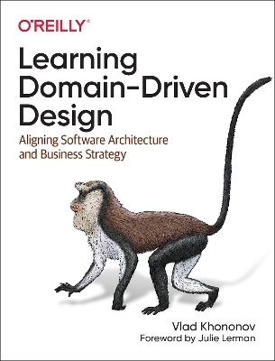 Learning Domain-Driven Design - Vladik Khononov