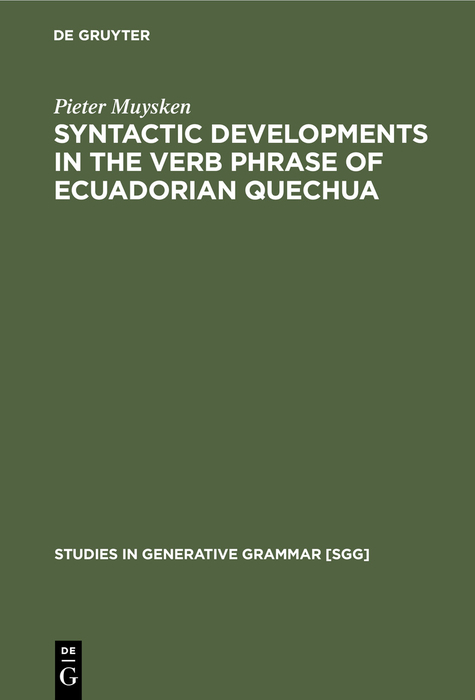 Syntactic Developments in the Verb Phrase of Ecuadorian Quechua - Pieter Muysken