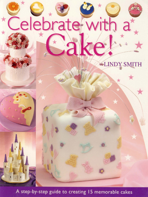 Celebrate with a Cake! -  Lindy Smith