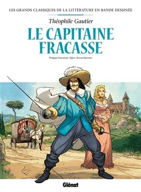 Le capitaine Fracasse - Jean-Blaise Djian, P. Chanoinat, B. Marivain