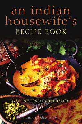 Indian Housewife's Recipe Book -  Laxmi Khurana