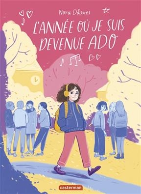 L'année où je suis devenue ado - Nora Dasnes