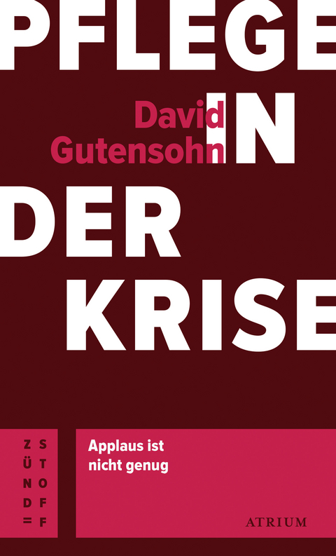 Pflege in der Krise - David Gutensohn