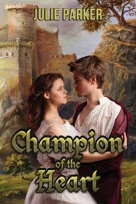Champion of the Heart - Julie Parker