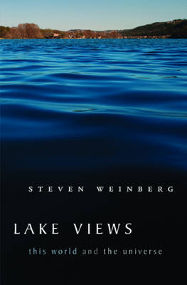 LAKE VIEWS -  Steven Weinberg