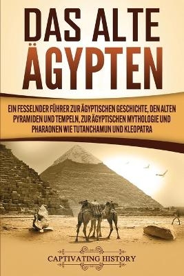 Das Alte �gypten - Captivating History