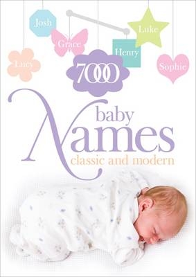 7000 Baby Names -  Hilary Spence