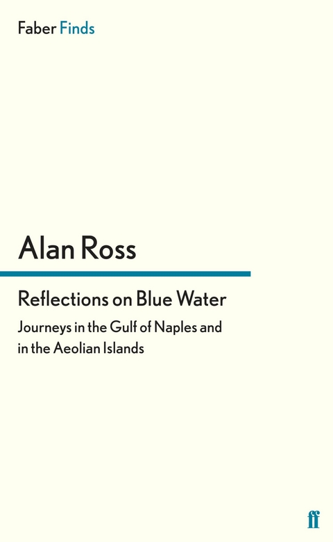 Reflections on Blue Water -  Alan Ross
