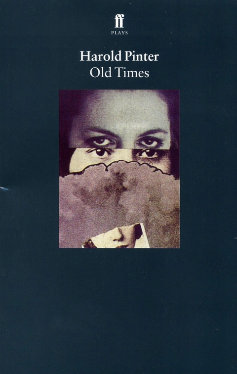 Old Times -  Harold Pinter