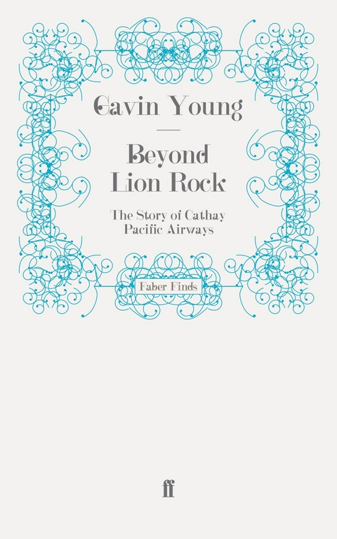 Beyond Lion Rock -  Gavin Young