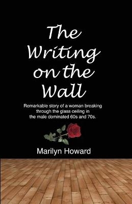 The Writing on the Wall - Marilyn Howard