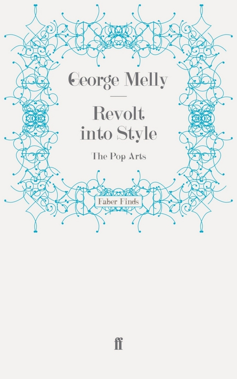 Revolt into Style -  George Melly