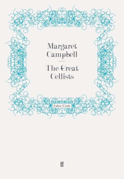 Great Cellists -  Margaret Campbell