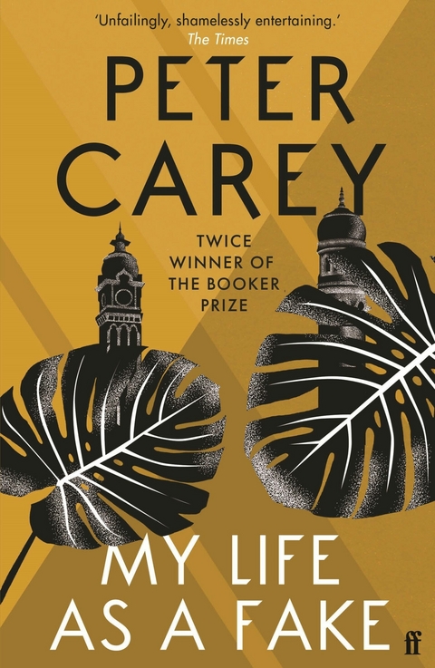 My Life as a Fake -  Peter Carey