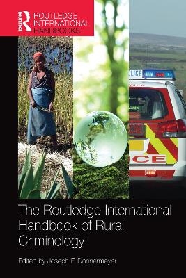 The Routledge International Handbook of Rural Criminology - 