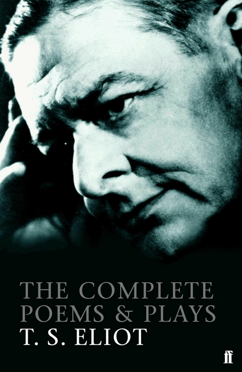 Complete Poems and Plays of T. S. Eliot -  T. S. Eliot