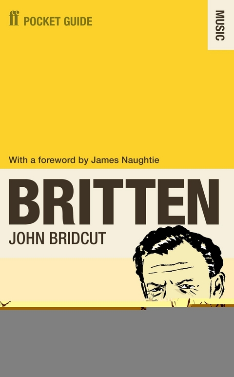 Faber Pocket Guide to Britten -  John Bridcut