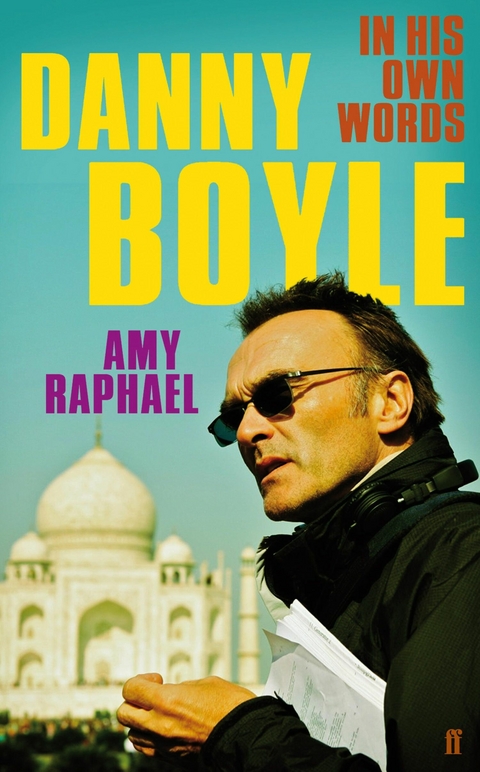 Danny Boyle -  Amy Raphael