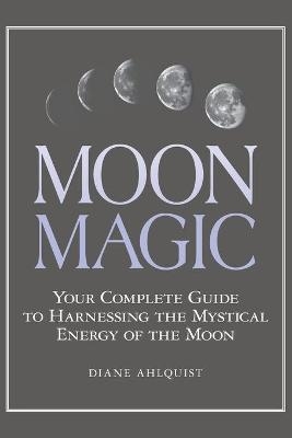 Moon Magic - Diane Ahlquist